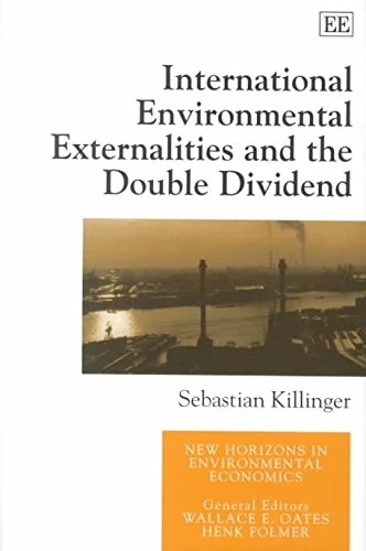 International Environmental Externalities and the Double Dividend (New Horizons in Environmental Economics series)