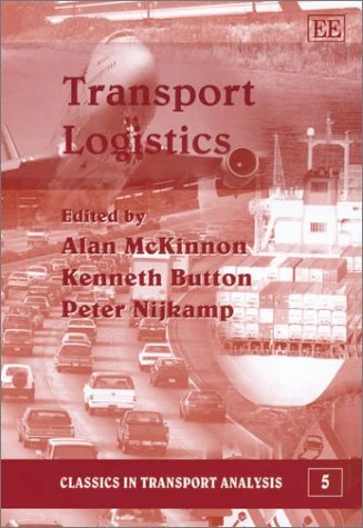 Transport Logistics (Classics in Transport Analysis series)