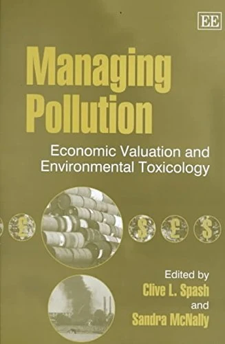 Managing Pollution: Economic Valuation and Environmental Toxicology