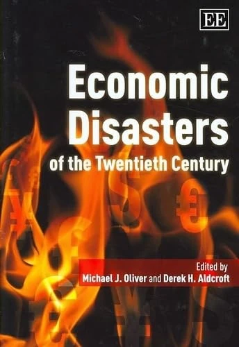 Economic Disasters of the Twentieth Century