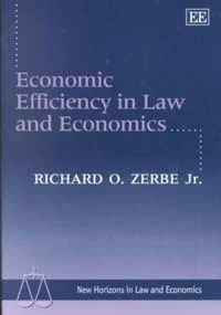 Economic Efficiency in Law and Economics (New Horizons in Law and Economics series)