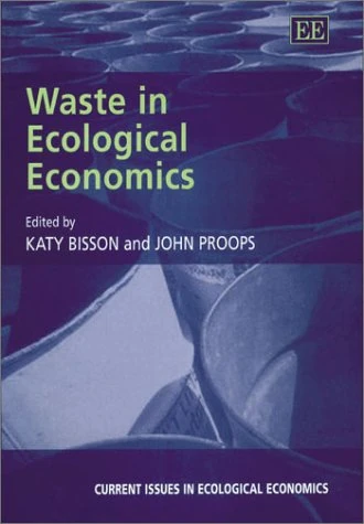 Waste in Ecological Economics (Current Issues in Ecological Economics series)