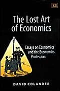 The Lost Art of Economics: Essays on Economics and the Economics Profession - Image 1