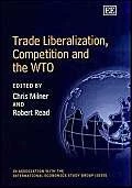 Trade Liberalization, Competition and the WTO