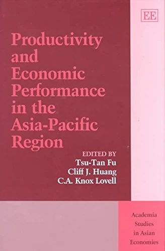 Productivity and Economic Performance in Asia-Pacific - Elgar
