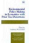 Environmental Policy Making in Economies with Prior Tax Distortions (New Horizons in Environmental Economics series)
