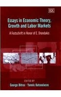 Essays in Economic Theory, Growth and Labor Markets: A Festschrift in Honor of E. Drandakis