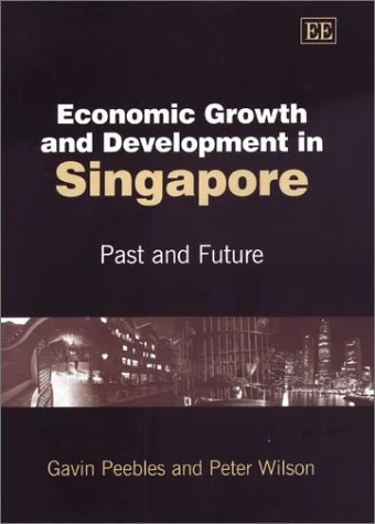 Edward Elgar - Economic Growth and Development in Singapore