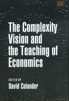 The Complexity Vision and the Teaching of Economics