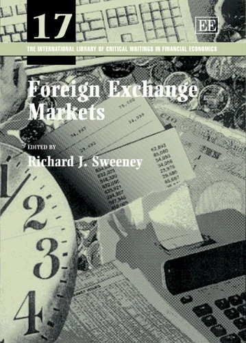 Foreign Exchange Markets (The International Library of Critical Writings in Financial Economics series)