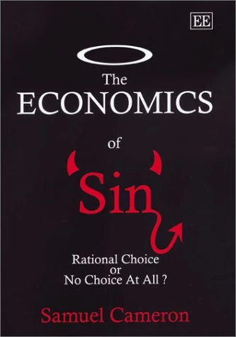 The Economics of Sin: Rational Choice or No Choice at All?