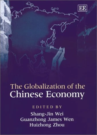 The Globalization of the Chinese Economy - Edward Elgar