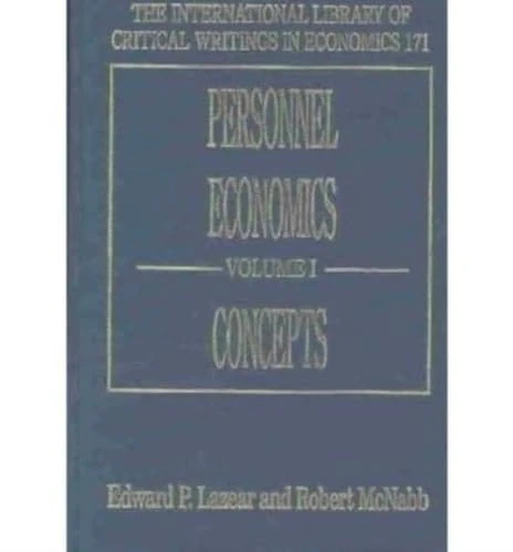 Personnel Economics (The International Library of Critical Writings in Economics series)