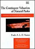 The Contingent Valuation of Natural Parks: Assessing the Warmglow Propensity Factor (New Horizons in Environmental Economics series)