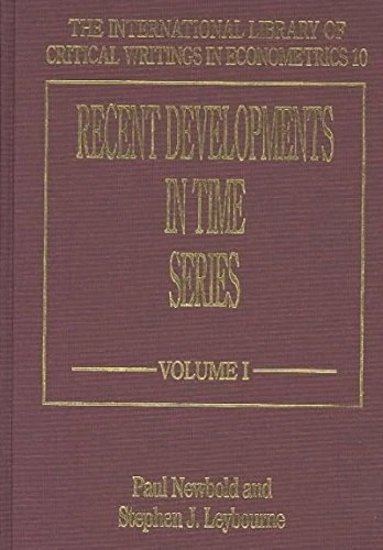 Recent Developments in Time Series (The International Library of Critical Writings in Econometrics series)