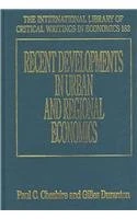 Recent Developments in Urban and Regional Economics (The International Library of Critical Writings in Economics series)