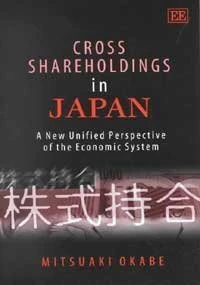 Cross Shareholdings in Japan: A New Unified Perspective of the Economic System