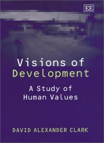 Visions of Development: A Study of Human Values