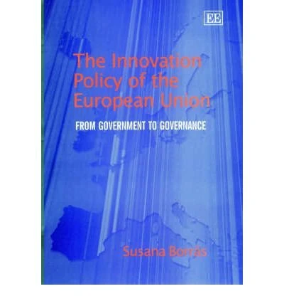 The Innovation Policy of the European Union: From Government to Governance