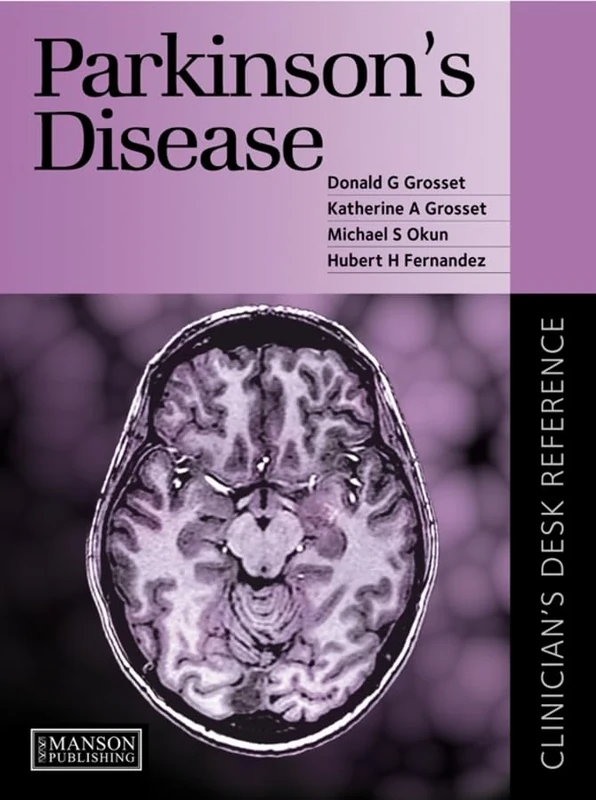 Parkinson's Disease: Clinican's Desk Reference (Clinician's Desk Reference Series)