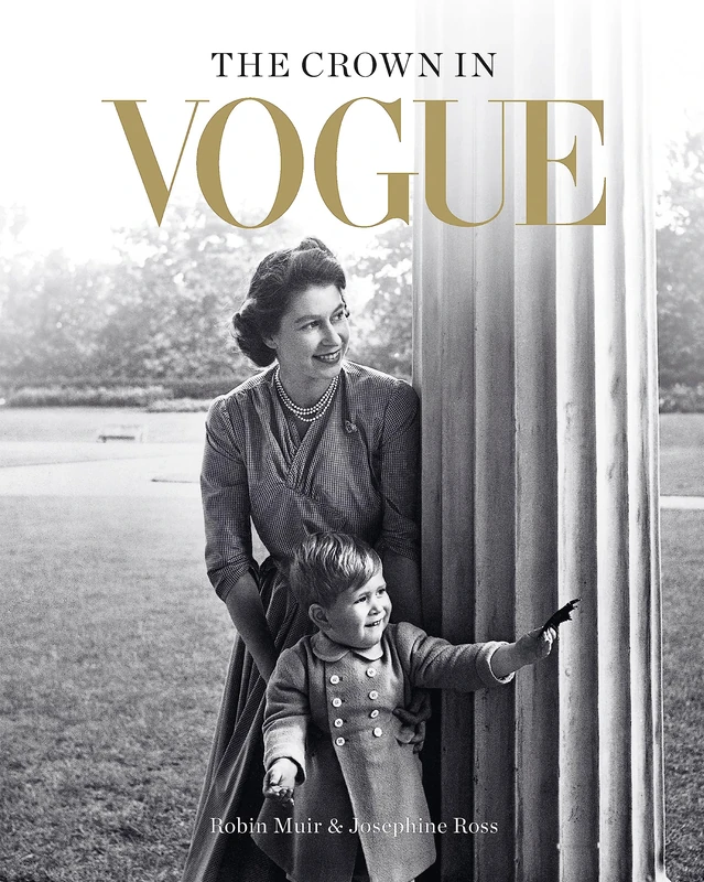 The Crown in Vogue: Vogue's 'special royal salute' to Queen Elizabeth II and the House of Windsor (Limited Edition)