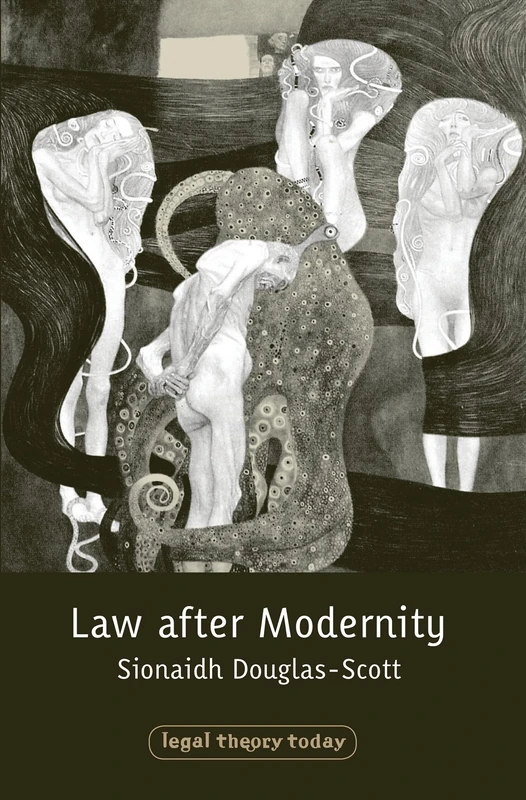 Law after Modernity: 7 (Legal Theory Today)
