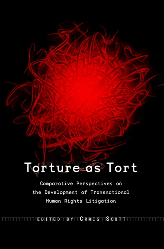 Hart Publishing - Torture as Tort: Human Rights Litigation