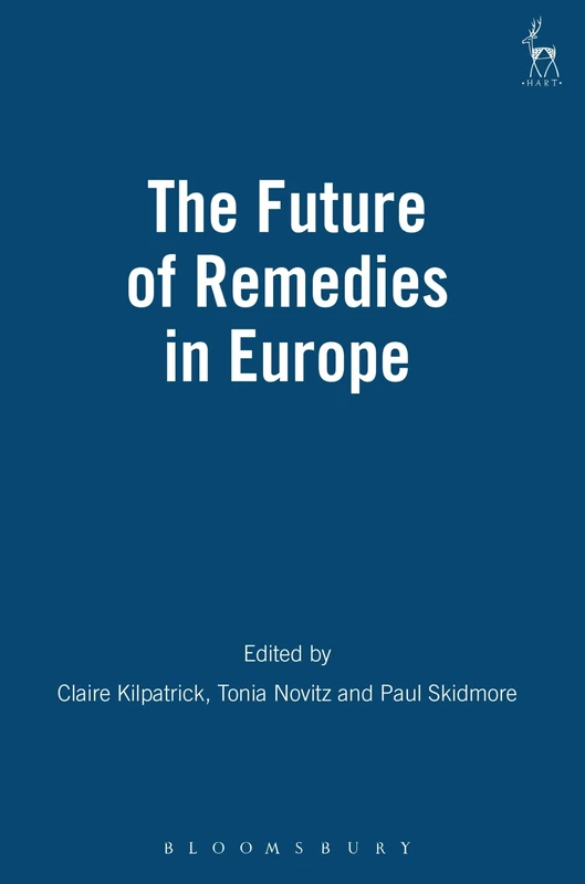 The Future of Remedies in Europe: 2 (EC/International Law Forum, University of Bristol)