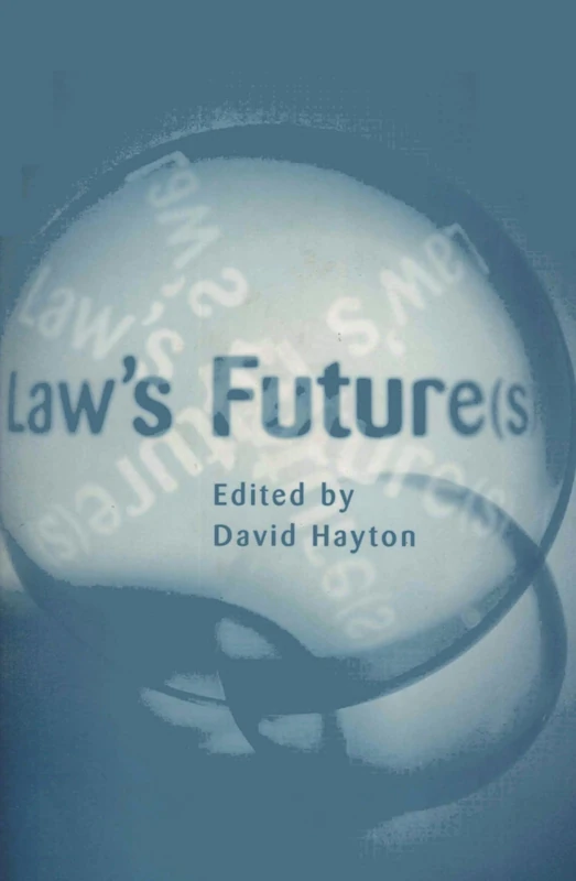 Law's Future(s): British Legal Developments in the 21st Century