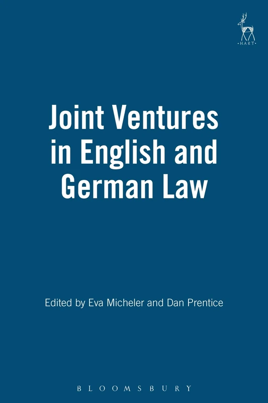 Joint Ventures in English and German Law: Papers Presented at the First Oxford Anglo-German Law Conference, Autumn 1999