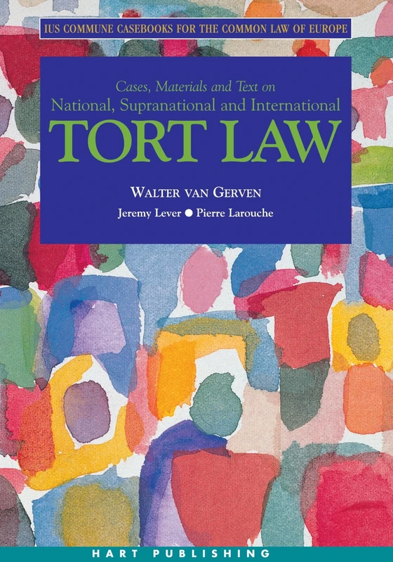 Tort Law: Ius Commune Casebooks for the Common Law of Europe: 1