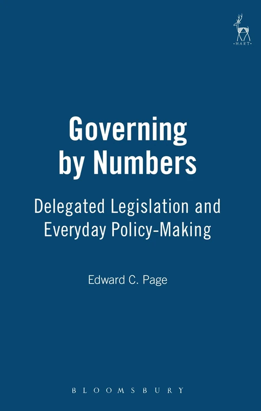 Governing by Numbers: Delegated Legislation and Everyday Policy-Making