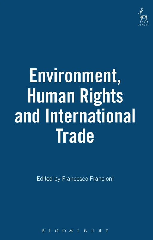 Environment, Human Rights and International Trade