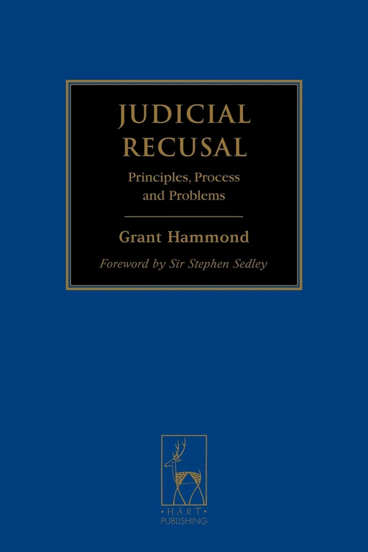Judicial Recusal: Principles, Process and Problems