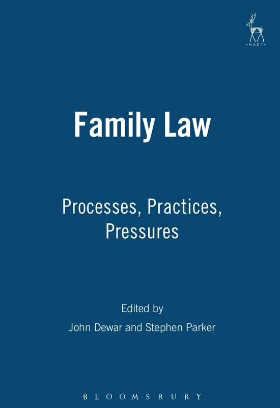 Bloomsbury Family Law: Processes, Practices, Pressures Book