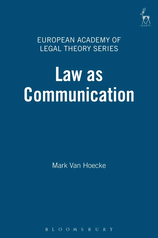 Law as Communication: 4 (European Academy of Legal Theory Series)