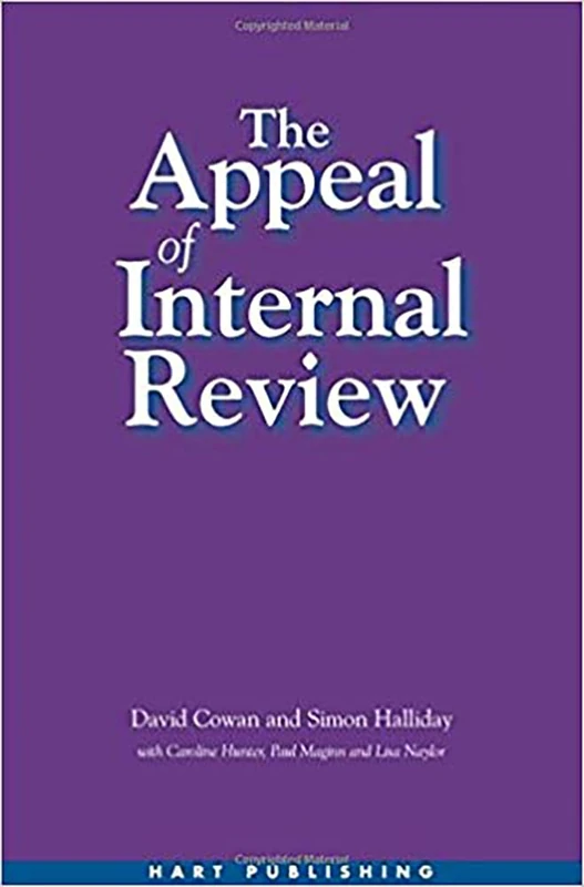 The Appeal of Internal Review: Law, Administrative Justice and the (non-) Emergence of Disputes