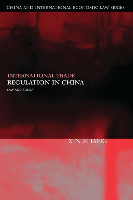 Bloomsbury International Trade Regulation in China Law and Policy