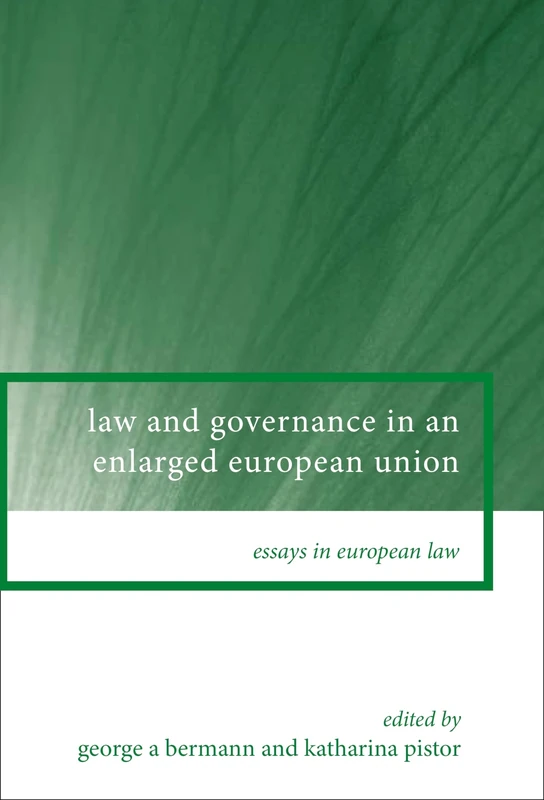 Law and Governance in an Enlarged European Union: 5 (Essays in European Law)