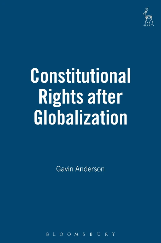 Constitutional Rights after Globalization (Human Rights S)