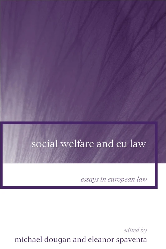 Social Welfare and EU Law: 9 (Essays in European Law)