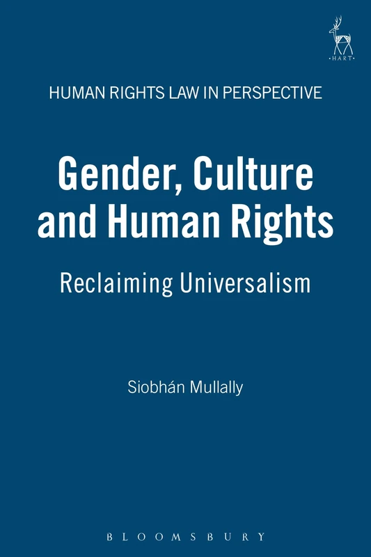 Gender, Culture and Human Rights: Reclaiming Universalism: 8 (Human Rights Law in Perspective) - Image 1