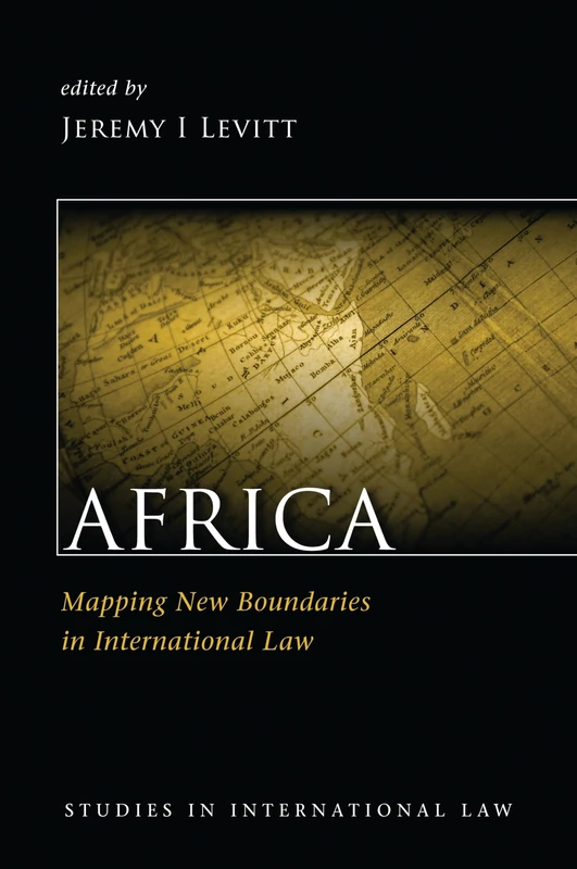 Africa: Mapping New Boundaries in International Law: 16
