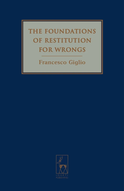 The Foundations of Restitution for Wrongs