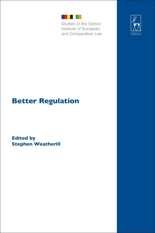 Better Regulation: 6 (Studies of the Oxford Institute of European and Comparative Law)
