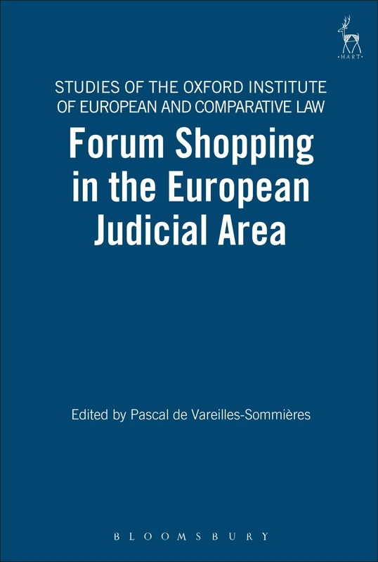 Forum Shopping in the European Judicial Area: 7 (Studies of the Oxford Institute of European and Comparative Law)