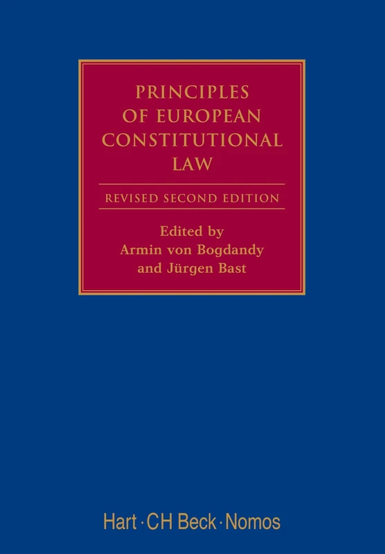 Principles of European Constitutional Law: Second Revised Edition (Modern Studies in European Law)