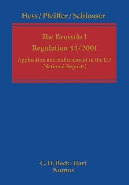 The Brussels 1 Regulation 44/2001: Application and Enforcement in the EU