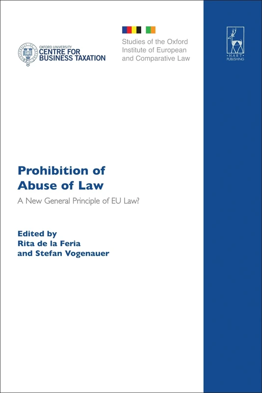 Prohibition of Abuse of Law: A New General Principle of EU Law?: 13 (Studies of the Oxford Institute of European and Comparative Law) - Image 1