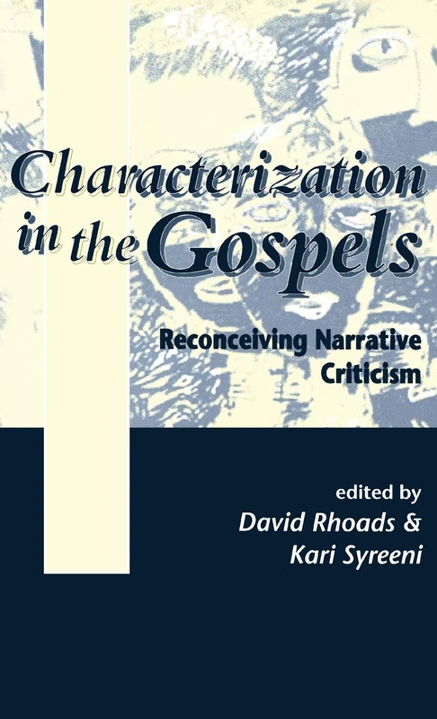 Characterization in the Gospels: No. 184 (The Library of New Testament Studies)